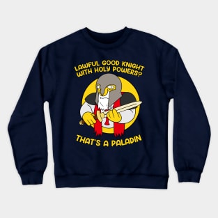 Jasper Beardsley - Thats a Paladin Crewneck Sweatshirt